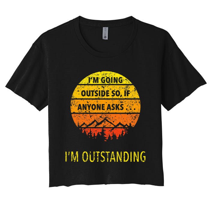 Funny Outdoor Dad Joke Pun IM Outstanding Women's Crop Top Tee