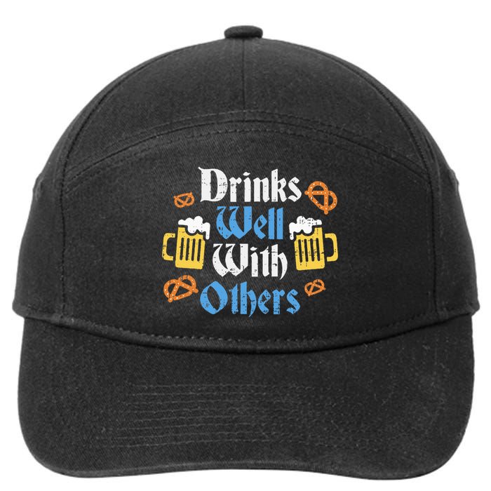 Funny Oktoberfest Drinks Well With Others Gift 7-Panel Snapback Hat