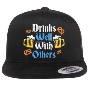 Funny Oktoberfest Drinks Well With Others Gift Flat Bill Trucker Hat