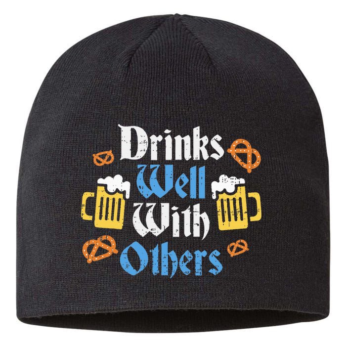 Funny Oktoberfest Drinks Well With Others Gift Sustainable Beanie