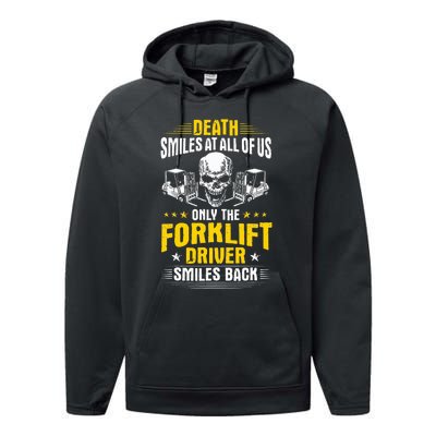 Forklift Operator Death Smiles At All Of Us Forklift Driver Performance Fleece Hoodie