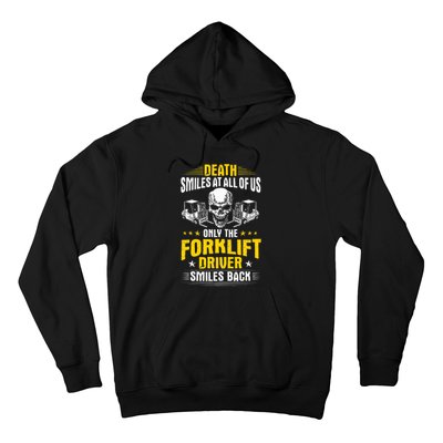 Forklift Operator Death Smiles At All Of Us Forklift Driver Hoodie