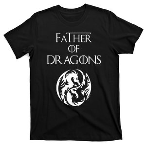 Father Of Dragons Fathers Day T-Shirt