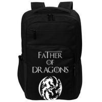 Father Of Dragons Fathers Day Impact Tech Backpack