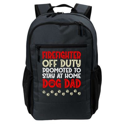 Firefighter Offgiftduty Dog Dad Fire Retired Retiret Great Gift Daily Commute Backpack