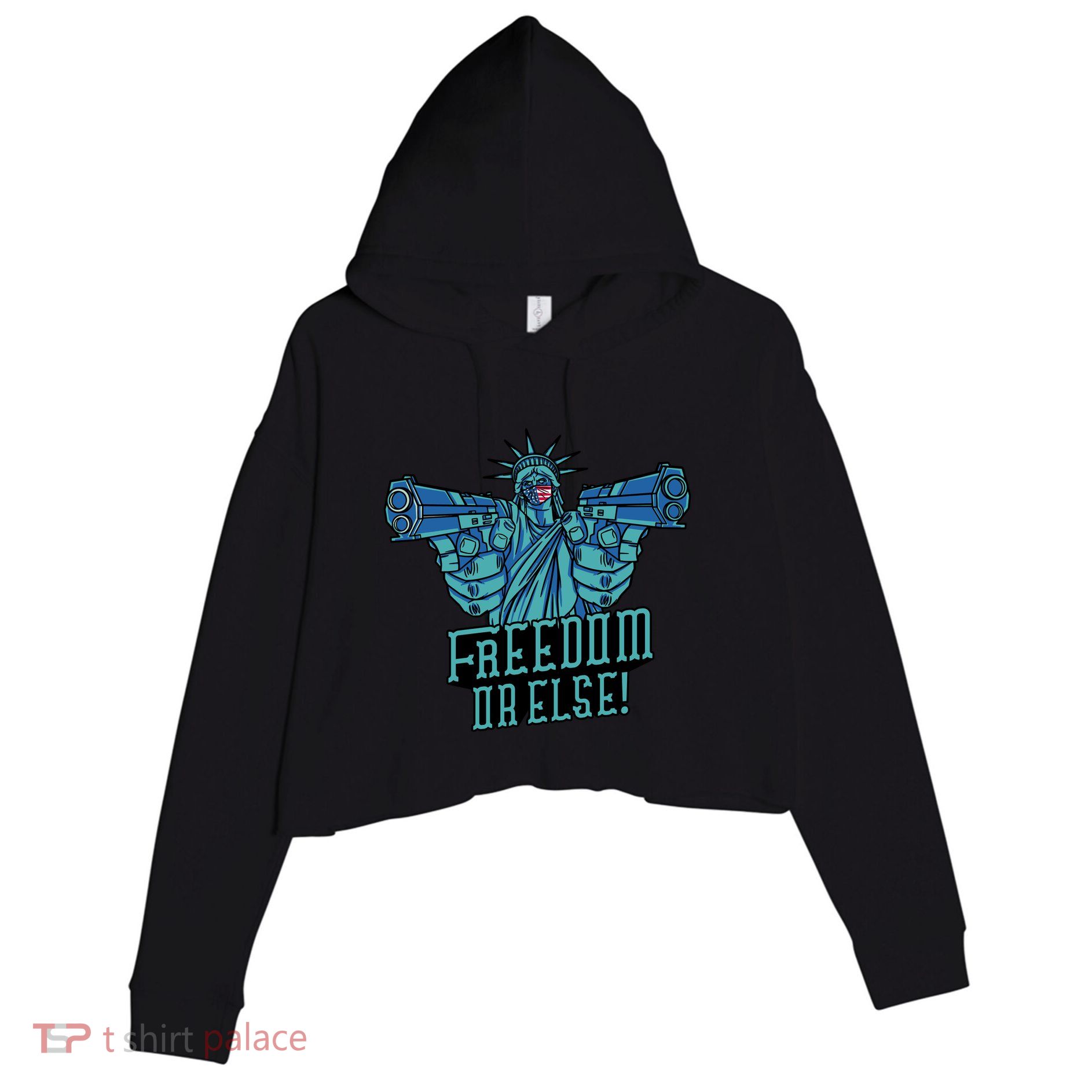 Freedom Or Else Statue Of Liberty Dual Guns Crop Fleece Hoodie