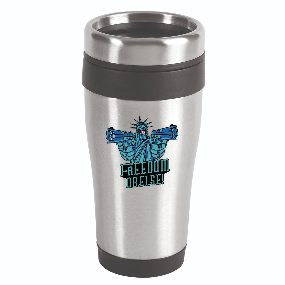 Freedom Or Else Statue Of Liberty Dual Guns 16oz Travel Tumbler