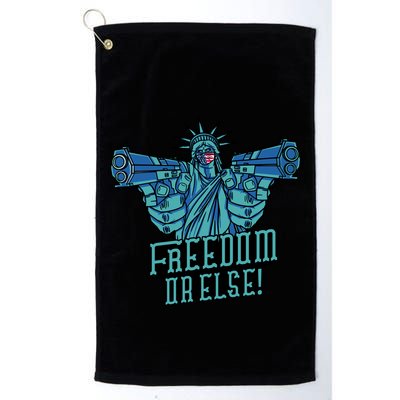 Freedom Or Else Statue Of Liberty Dual Guns Golf Towel