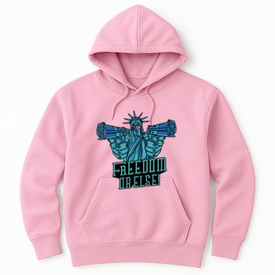 Freedom Or Else Statue Of Liberty Dual Guns Hoodie