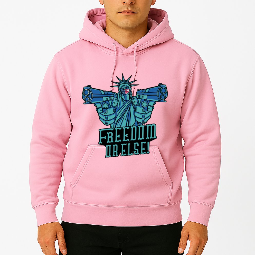 Freedom Or Else Statue Of Liberty Dual Guns Hoodie