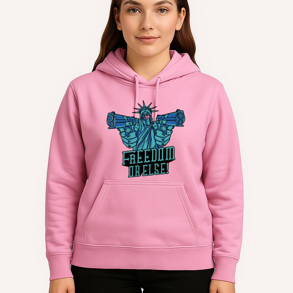 Freedom Or Else Statue Of Liberty Dual Guns Hoodie
