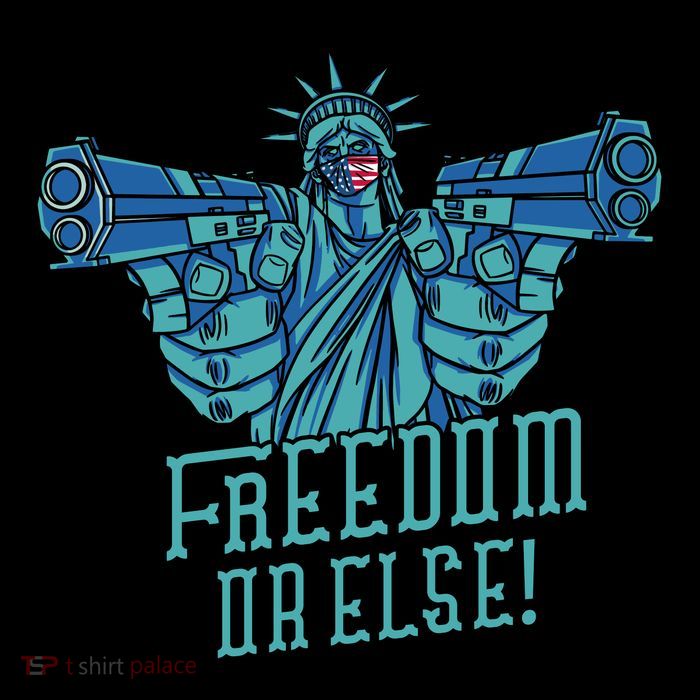 Freedom Or Else Statue Of Liberty Button