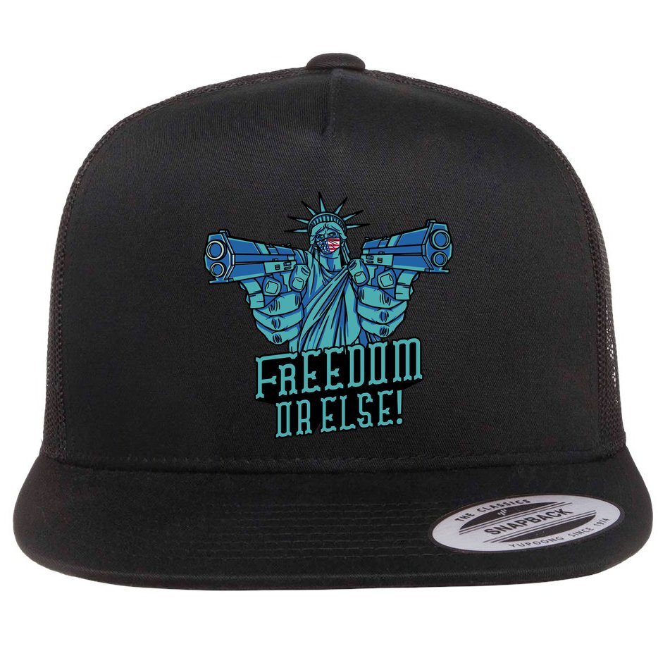 Freedom Or Else Statue Of Liberty Flat Bill Trucker Hat