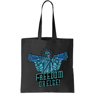 Freedom Or Else Statue Of Liberty Bag