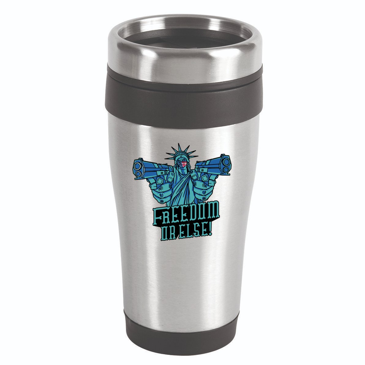 Freedom Or Else Statue Of Liberty 16oz Travel Tumbler