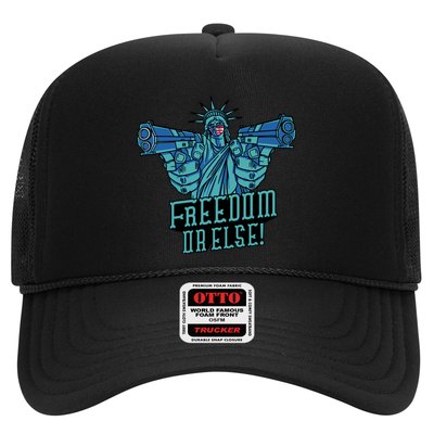 Freedom Or Else Statue Of Liberty Trucker Hat