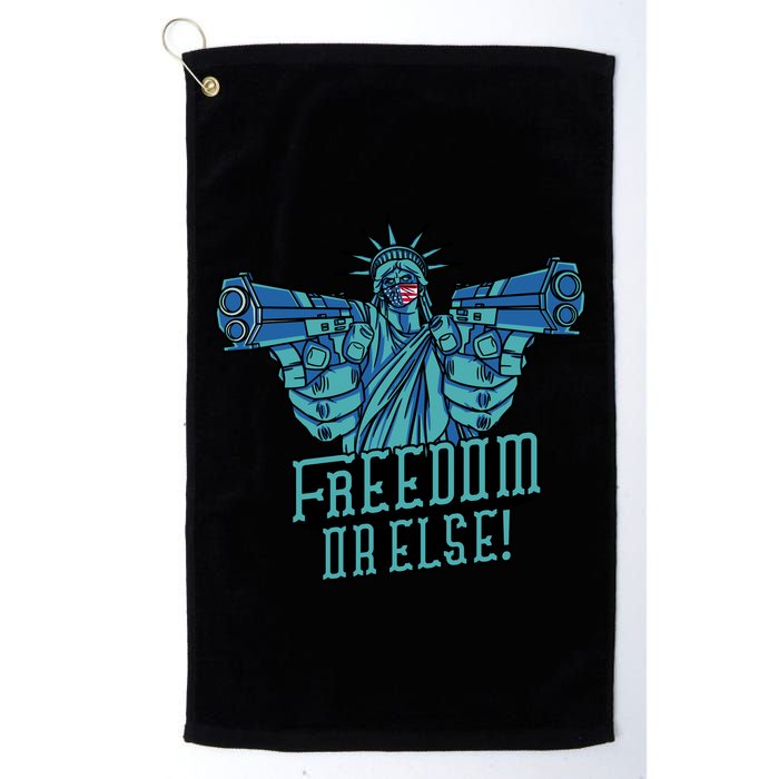 Freedom Or Else Statue Of Liberty Golf Towel