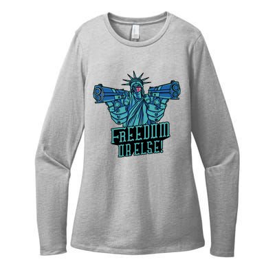 Freedom Or Else Statue Of Liberty Womens CVC Long Sleeve Shirt