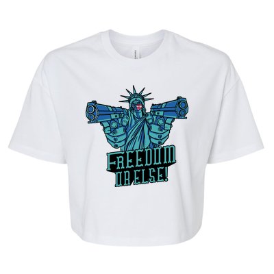 Freedom Or Else Statue Of Liberty Bella+Canvas Jersey Crop Tee