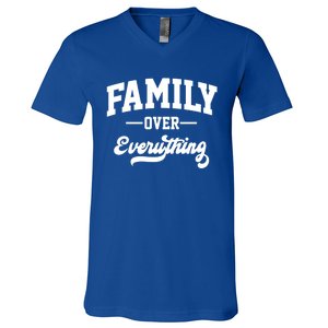 Family Over Everything Gift V-Neck T-Shirt