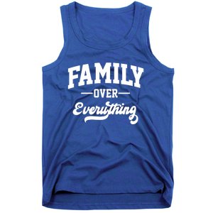 Family Over Everything Gift Tank Top