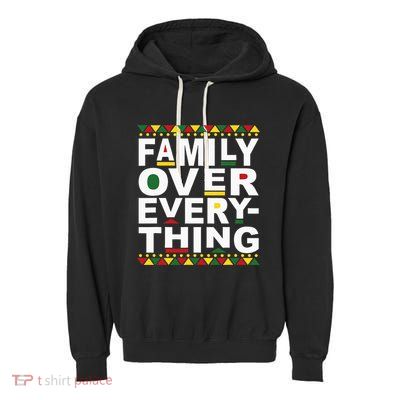 Family Over Everything Matching Reunion Family Picture Garment-Dyed Fleece Hoodie