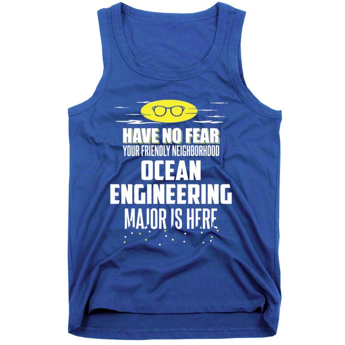 Funny Ocean Engineering Major Design Have No Fear Cool Gift Tank Top