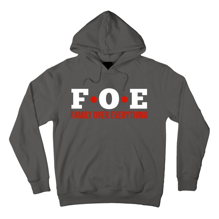 Family Over Everything Hoodie