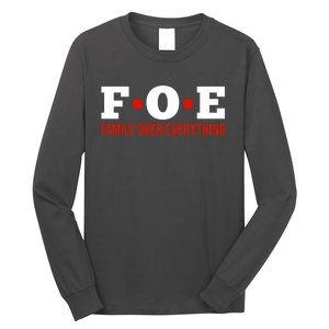 Family Over Everything Long Sleeve Shirt