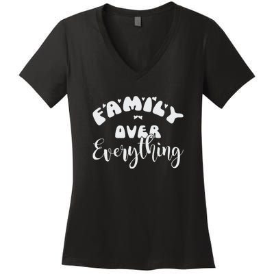 Family Over Everything Conservative Christian Anti Woke Women's V-Neck T-Shirt