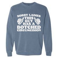 Funny Offensive Embarrassing Inappropriate Meme Garment-Dyed Sweatshirt