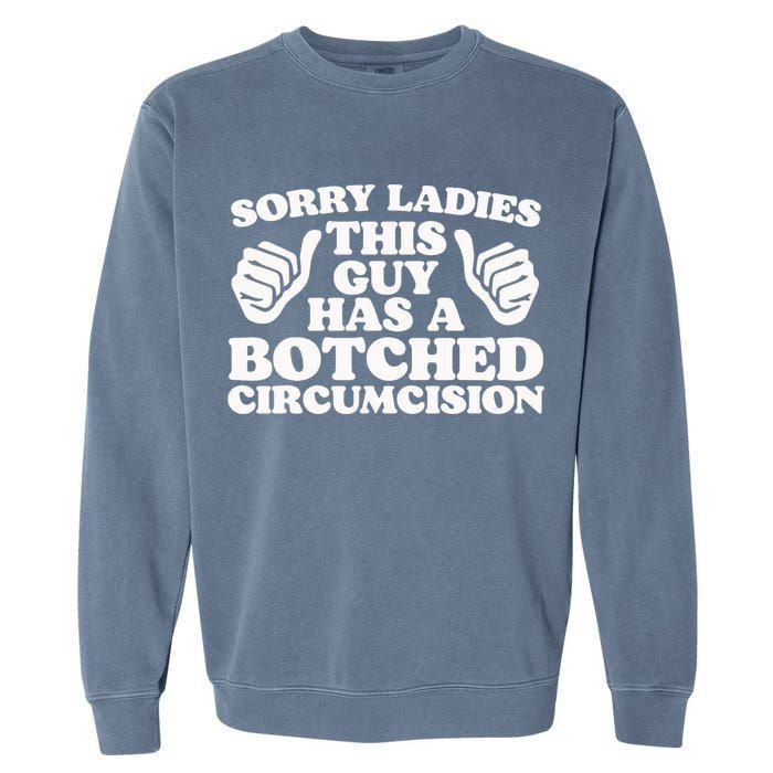 Funny Offensive Embarrassing Inappropriate Meme Garment-Dyed Sweatshirt