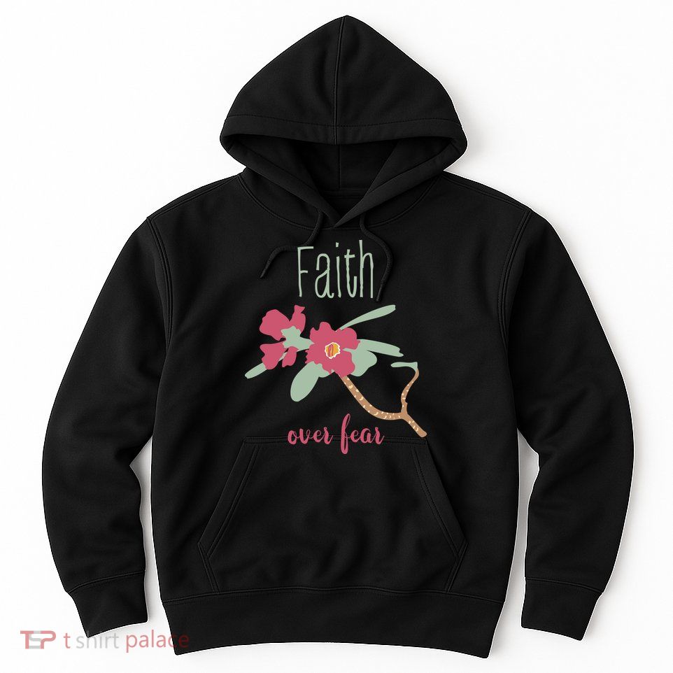 Faith Over Fear Christian Hoodie