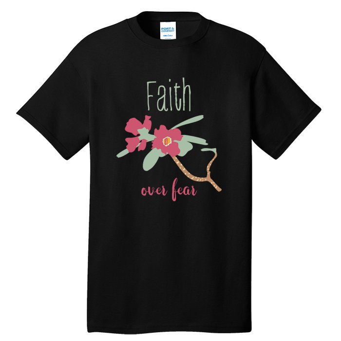 Faith Over Fear Christian Tall T-Shirt