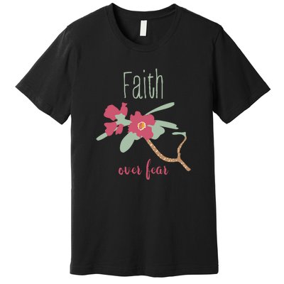 Faith Over Fear Christian Premium T-Shirt