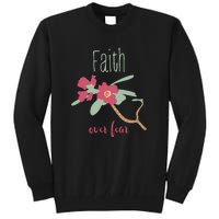 Faith Over Fear Christian Tall Sweatshirt