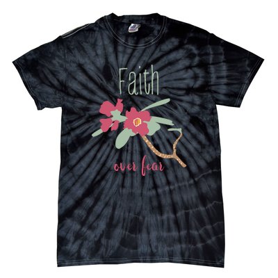 Faith Over Fear Christian Tie-Dye T-Shirt