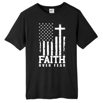 Faith Over Fear American Flag Cross Tall Fusion ChromaSoft Performance T-Shirt