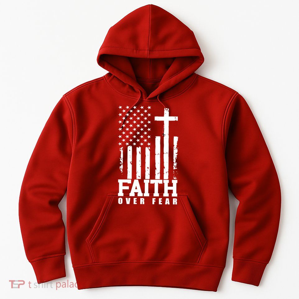 Faith Over Fear American Flag Cross Hoodie