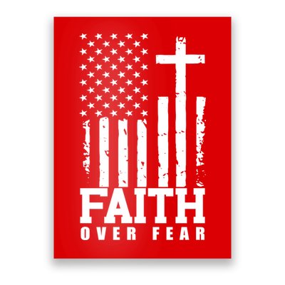 Faith Over Fear American Flag Cross Poster