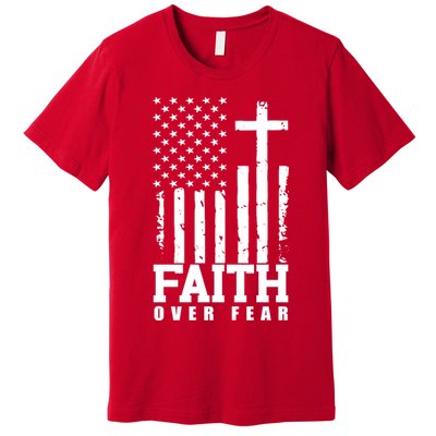 Faith Over Fear American Flag Cross Premium T-Shirt