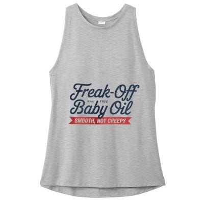 Freak Off Free Baby Oil Funny Halloween Ladies PosiCharge Tri-Blend Wicking Tank