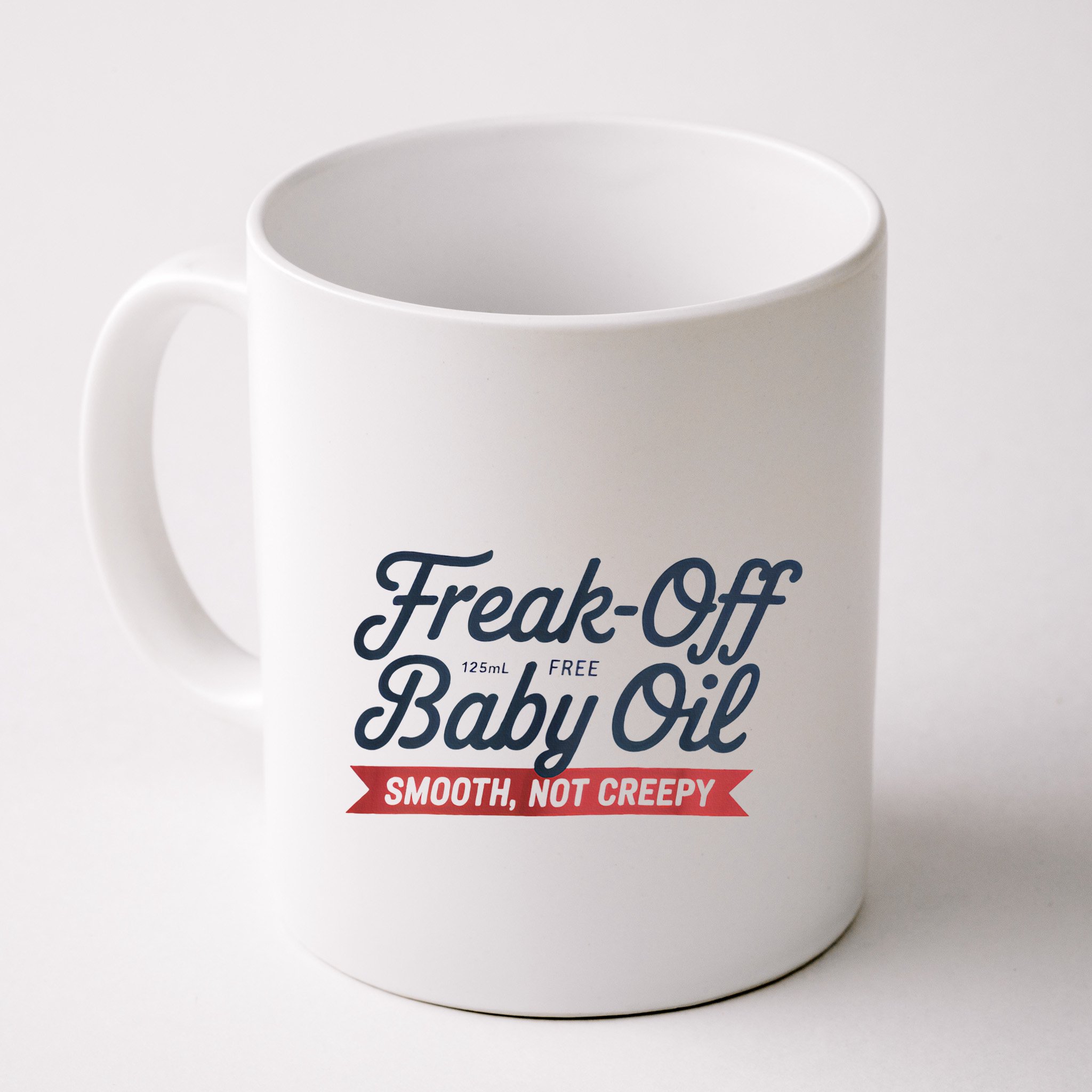 Freak Off Free Baby Oil Funny Halloween Mug
