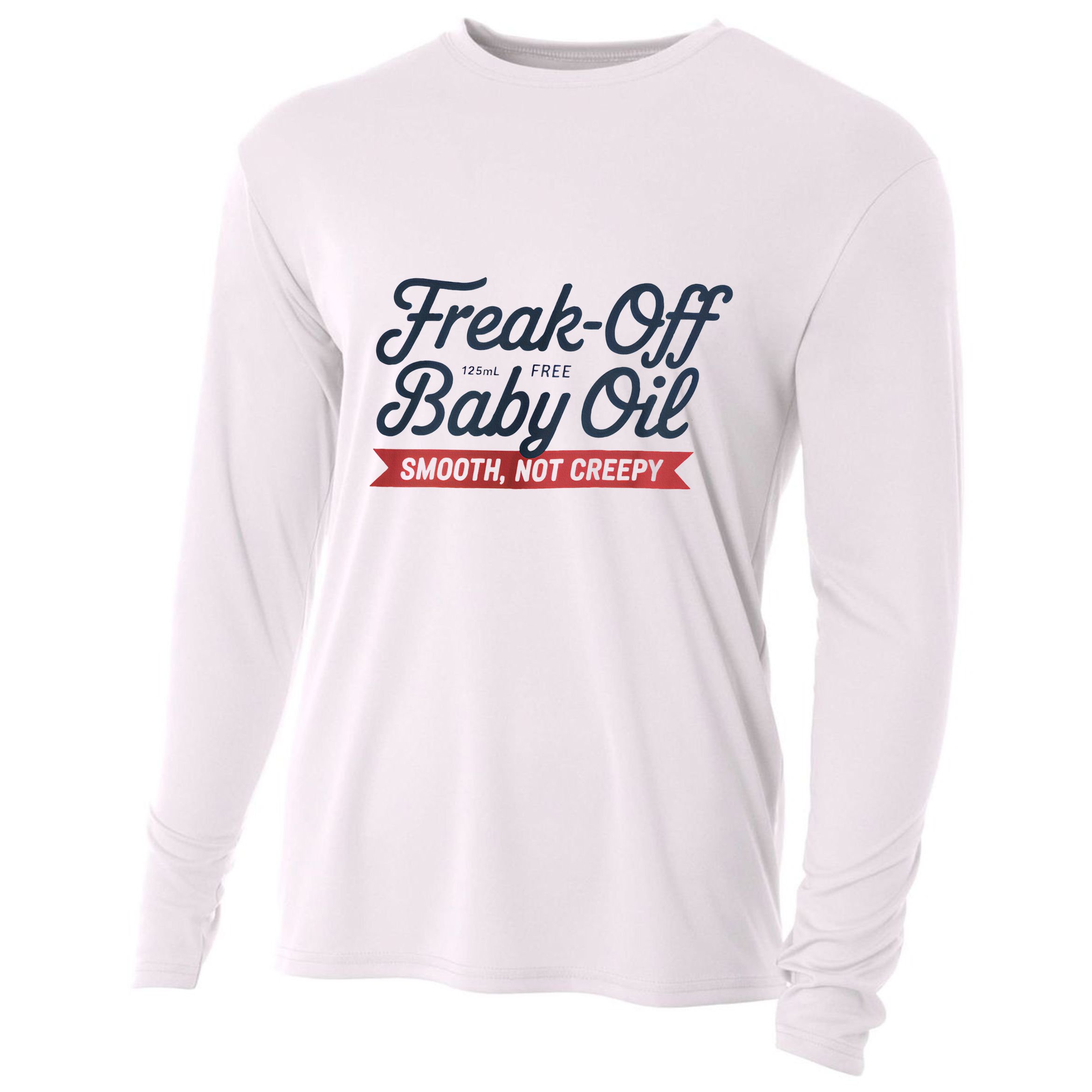 Freak Off Free Baby Oil Funny Halloween Cooling Performance Long Sleeve Crew