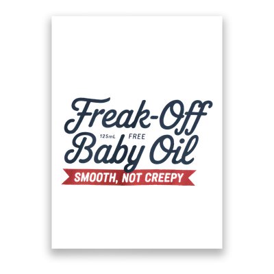 Freak Off Free Baby Oil Funny Halloween Poster