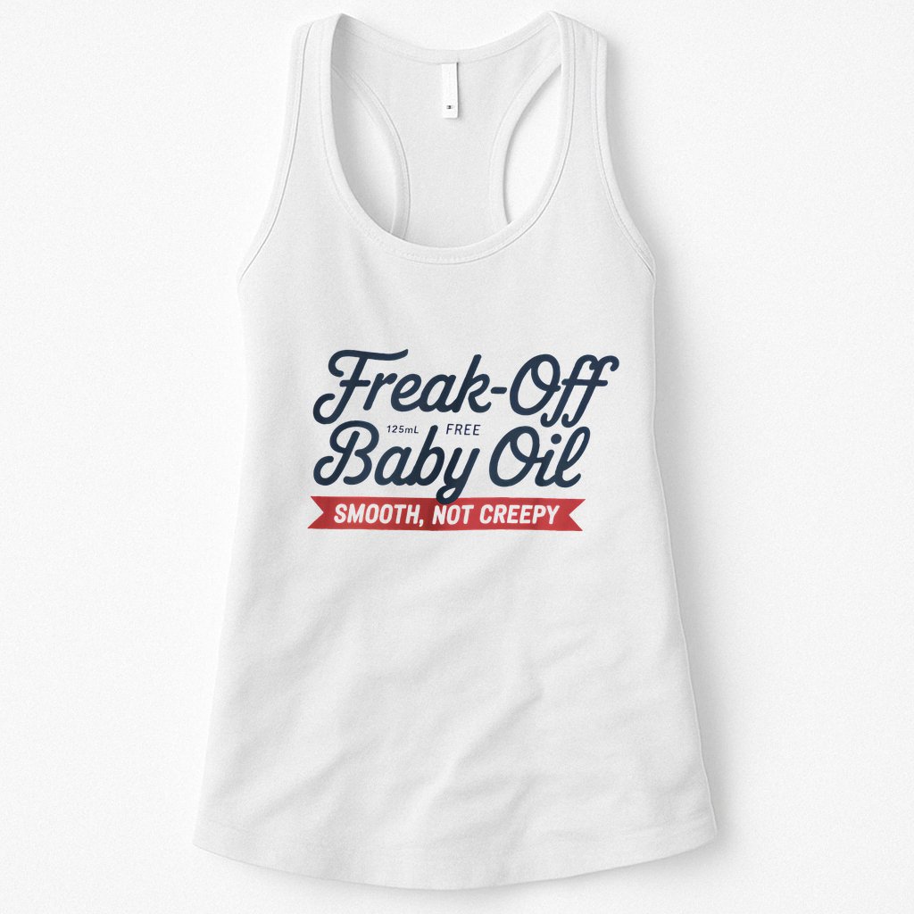 Freak Off Free Baby Oil Funny Halloween Womens Tank Top