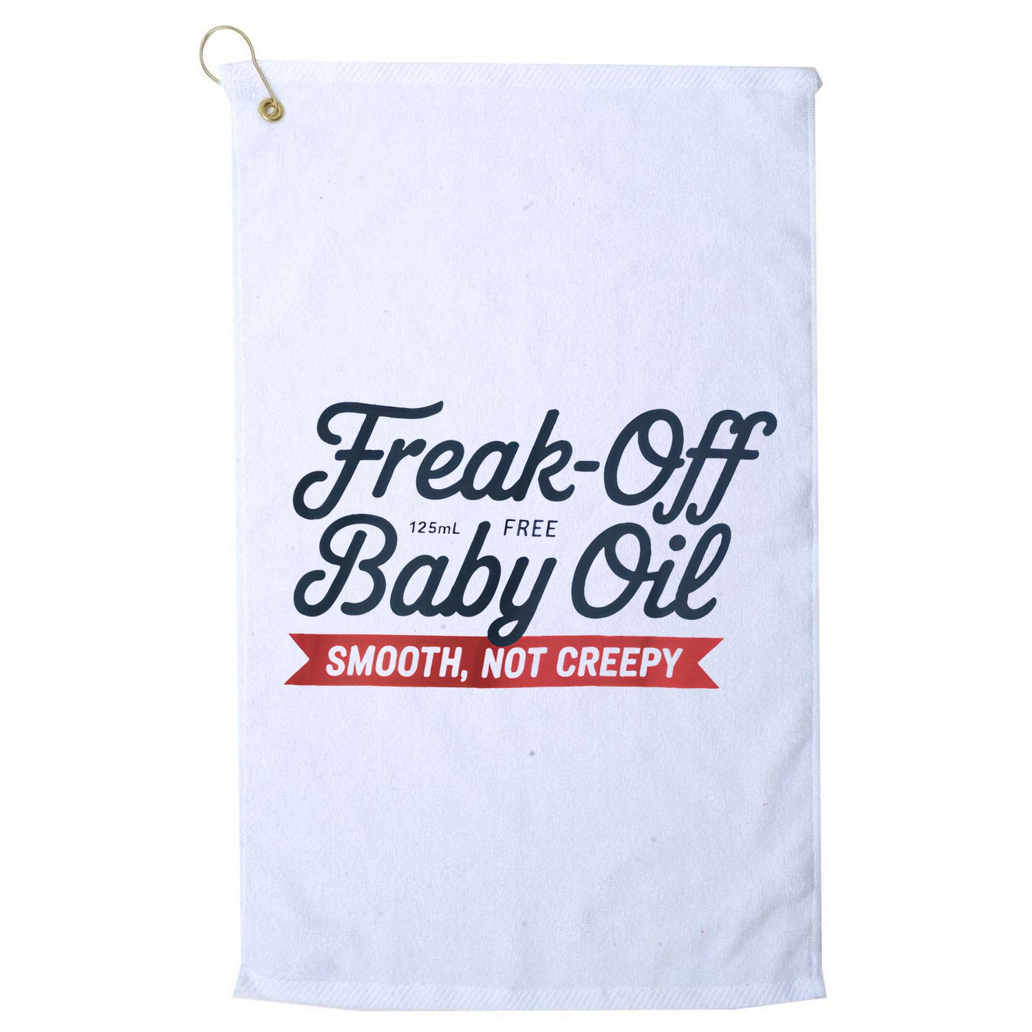 Freak Off Free Baby Oil Funny Halloween Golf Towel