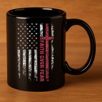 Faith Over Fear Cool Christian Cross American USA Flag 11oz C Handle Ceramic Mug
