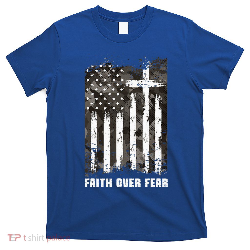 Faith Over Fear Christian Cross Camouflage American Flag T-Shirt