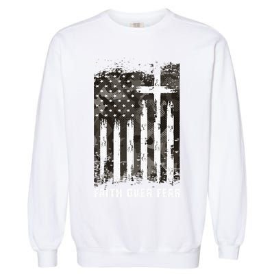 Faith Over Fear Christian Cross Camouflage American Flag Garment-Dyed Sweatshirt